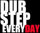 Dub Step EveryDay!!! new
